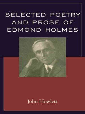 cover image of Selected Poetry and Prose of Edmond Holmes
